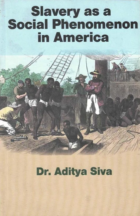 SLAVERY AS A SOCIAL PHENOMENON IN AMERICA by Dr.BR AMBEDKAR UNIVERISITY English book cover