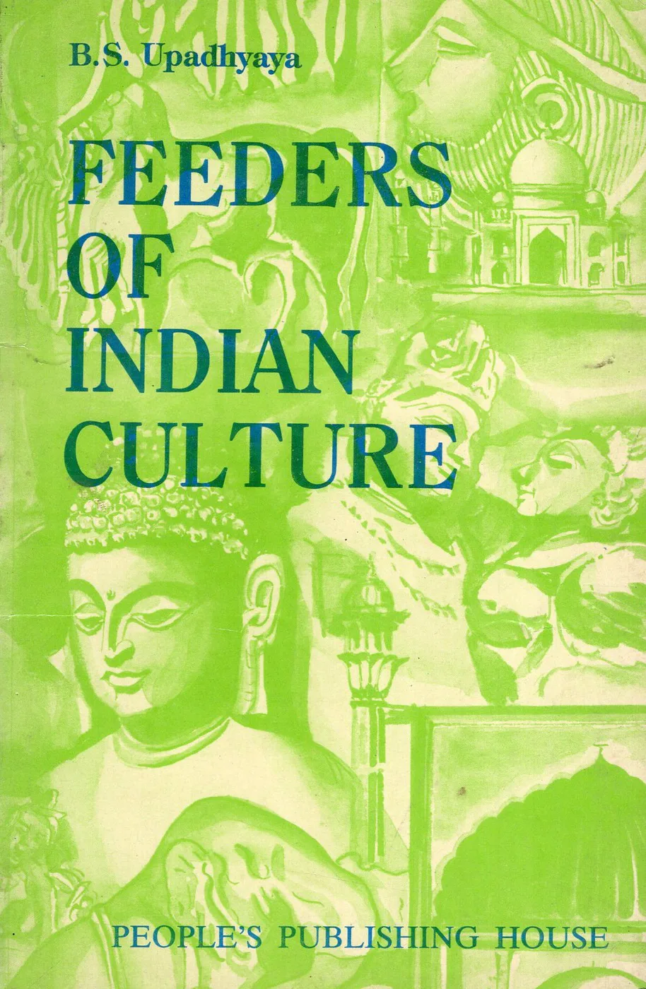 FEEDERS OF INDIAN CULTURE by B.S.UPDHYAYA English book cover