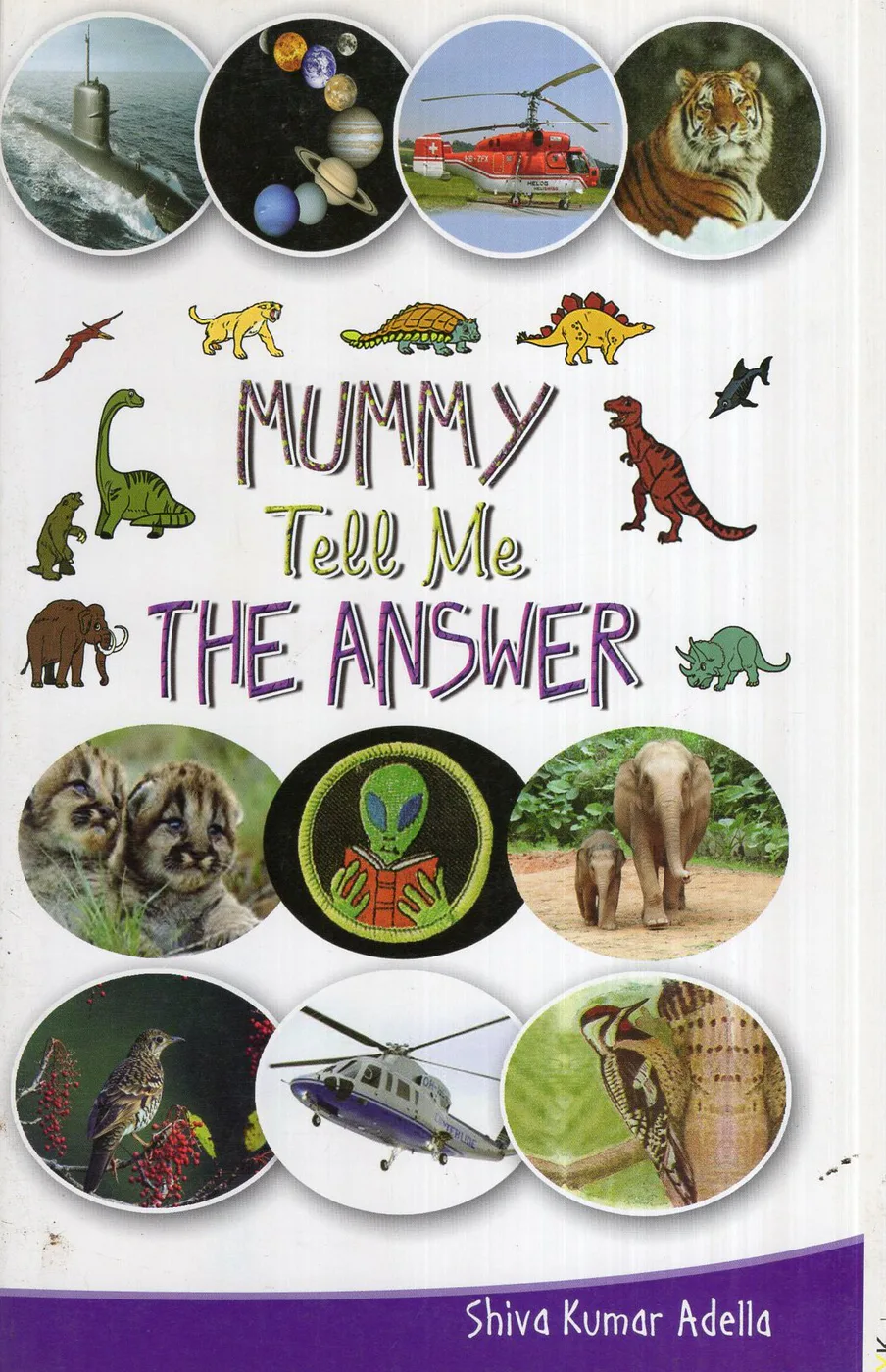 MUMMY TELL ME THE ANSWER by SHIVA KUMAR ADELLA Telugu book cover