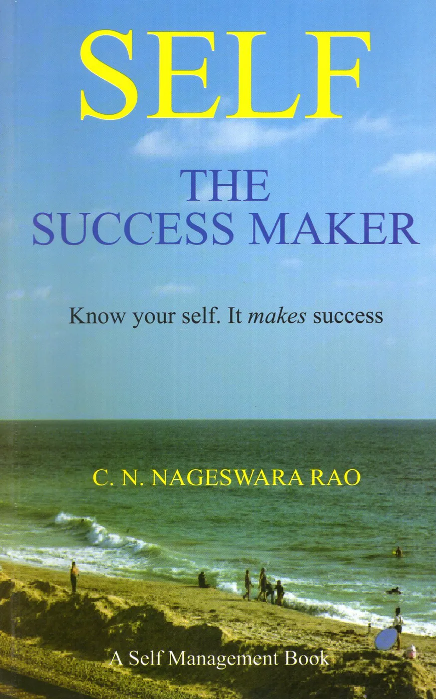 SELF THE SUCCESS MAKER by C.N.NAGESWARA RAO Telugu book cover