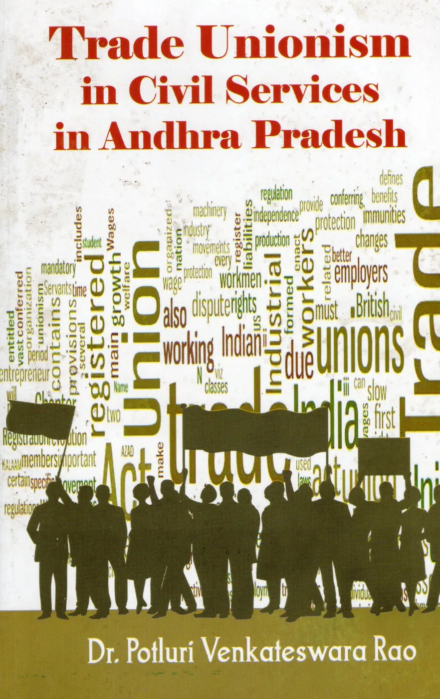 TRADE UNIONISM IN CIVIL SERVICES IN ANDHRA PRADESH by DR.POTTURI VENKATESWARA RAO Telugu book cover