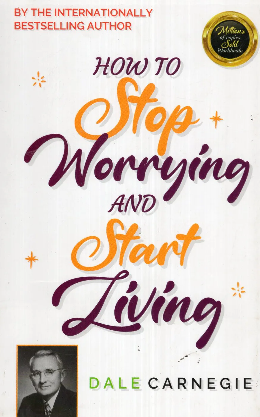 HOW TO STOP WORRYING AND START LIVING - 150 by DALE CARNEGIE English book cover